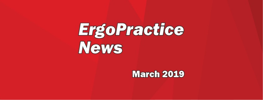 Ergo Practice News March 2019